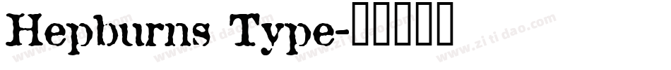 Hepburns Type字体转换